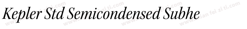 Kepler Std Semicondensed Subhead字体转换